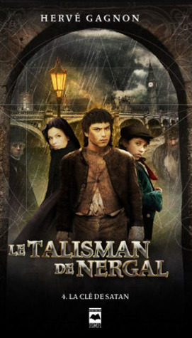 La clé de Satan (Le Talisman de Nergal, #4)