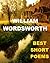 William Wordsworth - Best Short Poems