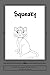 Squeaky by Ashley Elizabeth Tetzlaff