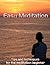 Easy Meditation: Tips and T...