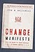 The Change Manifesto: Join ...