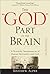 The "God" Part of the Brain by Matthew Alper