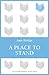 A Place to Stand
