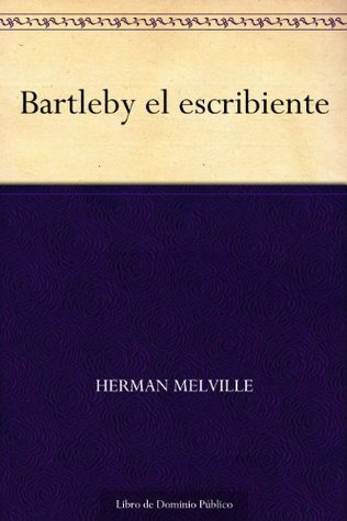 Bartleby el escribiente