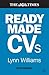 Readymade CVs: Winning CVs and Cover Letters for Every Type of Job