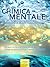 Chimica Mentale. Il metodo scientifico per creare la realtà con il pensiero (Self-Help e Scienza della Mente Vol. 30) (Italian Edition)