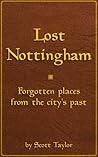 Lost Nottingham: An introduction to city history