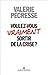 Voulez-vous sortir de la crise ? by Valérie Pécresse