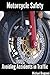 Motorcycle Safety: Avoiding Accidents in Traffic
