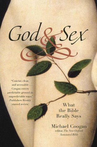 God and Sex: What the Bible Really Says (Kindle Edition)