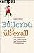 Bullerbü ist überall: Das Geheimnis von Kinderglück und stressfreiem Familienleben (German Edition)