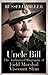 Uncle Bill: The Authorised Biography of Field Marshal Viscount Slim