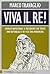 Viva il re!