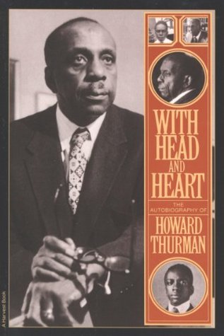 With Head and Heart: The Autobiography of Howard Thurman