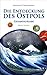 Die Entdeckung des Ostpols - Nippon-Trilogie - Gesamtausgabe (German Edition)