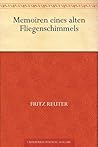 Memoiren eines alten Fliegenschimmels (German Edition) Memoiren eines alten Fliegenschimmels (German Edition)