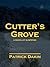 Cutter's Grove by Patrick Dakin