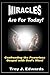 Miracles are for Today: Con...
