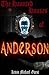 The Haunted Houses of Anderson