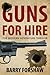 Guns for Hire: The Modern A...