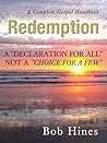 Redemption: A Declaration For All Not a Choice For a Few Redemption: A Declaration For All Not a Choice For a Few
