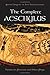 The Complete Aeschylus: Volume II: Persians and Other Plays (Greek Tragedy in New Translations)