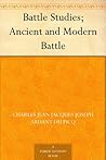 Battle Studies; A...