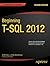 Beginning T-SQL 2012 (Expert's Voice in Databases)