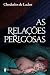 As relações perigosas (Portuguese Edition)
