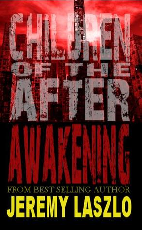 Awakening (Children of the After, #1)