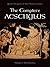 The Oresteia (Complete Aeschylus 1: Greek Tragedy in New Translations)