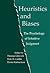 Heuristics and Biases: The Psychology of Intuitive Judgment (The Psychology of Intuitive Judgement)