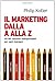 Marketing dalla A alla Z. G...