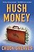 Hush Money: A Mystery (The ...