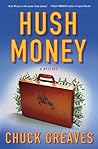 Hush Money by Chuck Greaves