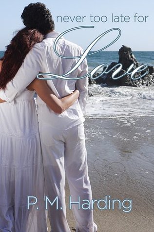 Never Too Late for Love (Kindle Edition)