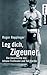 Leg dich, Zigeuner by Roger Repplinger