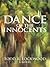 Dance of the Innocents: A Novel
