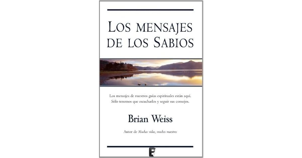 Los mensajes de los sabios by Brian L. Weiss