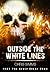Outside the White Lines - a...