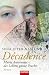 Décadence by Sena Jeter Naslund