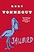 Jailbird by Kurt Vonnegut Jr.
