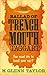 The Ballad of Trenchmouth Taggart by M. Glenn Taylor