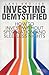 Investing Demystified: How to Invest Without Speculation and Sleepless Nights (Financial Times Series)