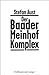 Der Baader Meinhof Komplex by Stefan Aust