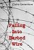 Falling Into Barbed Wire - ...