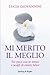 Mi merito il meglio by Lucia Giovannini