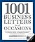 1001 Business Letters for A...