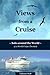 Views from a Cruise: Solo around the World (Solo Travel Reports Book 2)