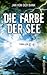 Die Farbe der See (German Edition)